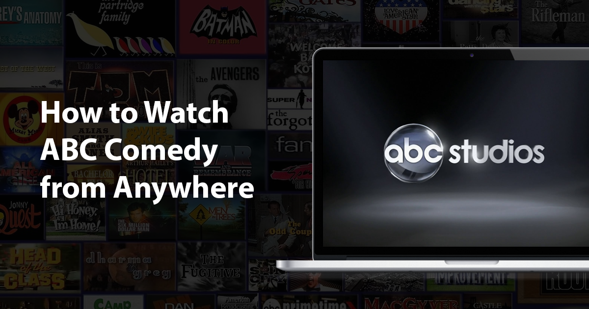 Jak oglądać ABC Comedy z dowolnego miejsca na świecie