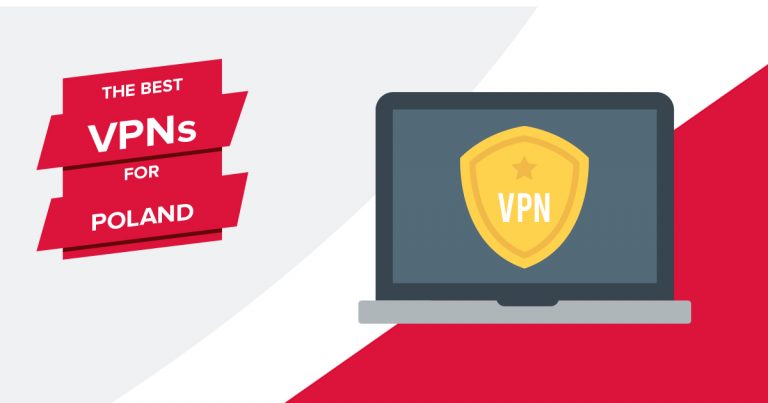 The Best VPNs for Poland