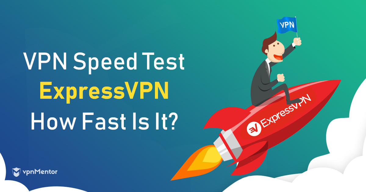 Test szybkości ExpressVPN — To najszybsza VPN w 2022?